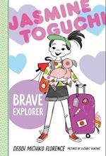 Jasmine Toguchi, Brave Explorer