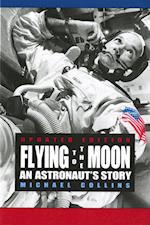Flying to the Moon: An Astronaut's Story