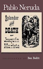 The Splendor and Death of Joaquin Murieta