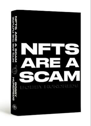 Nfts Are a Scam / Nfts Are the Future