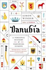 Danubia: A Personal History of Habsburg Europe