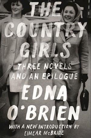 Country Girls: Three Novels and an Epilogue