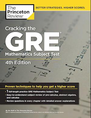 Cracking the GRE Mathematics Subject Test, 4th Edition