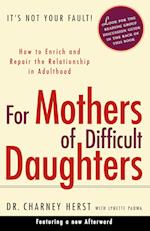 For Mothers of Difficult Daughters