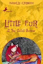 Little Fur #2: A Fox Called Sorrow