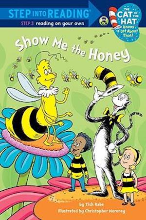 Show Me the Honey (Dr. Seuss/Cat in the Hat)