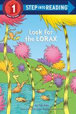 Look for the Lorax (Dr. Seuss)