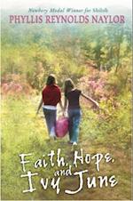 Faith, Hope, and Ivy June