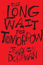 Long Wait for Tomorrow