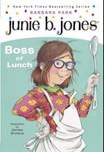Junie B. Jones #19:  Boss of Lunch