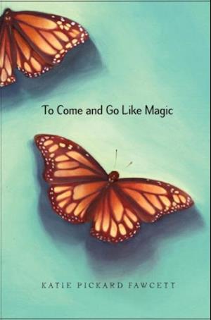 To Come and Go Like Magic