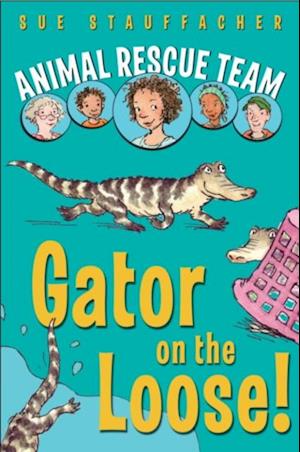 Animal Rescue Team: Gator on the Loose!