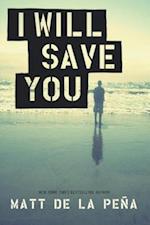 I Will Save You