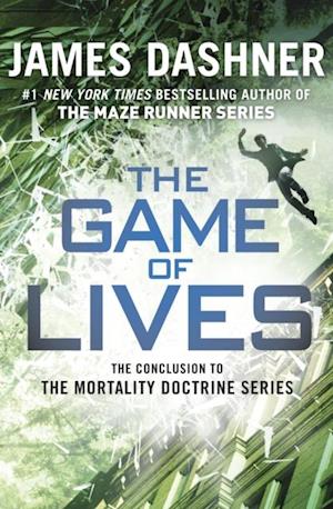 Game of Lives (The Mortality Doctrine, Book Three)