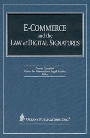 E-Commerce and the Law of Digital Signatures