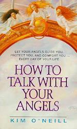 How to Talk to Your Angel