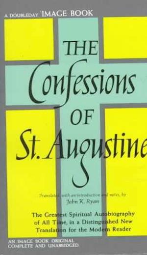 The Confessions of Saint Augustine