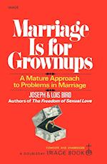 Marriage Is for Grownups