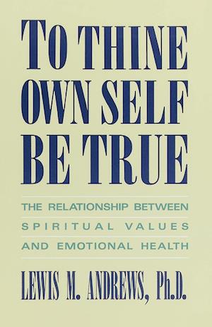 To Thine Own Self Be True