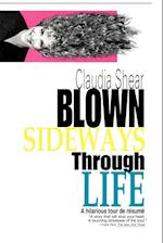 Blown Sideways Through Life