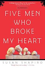 Five Men Who Broke My Heart