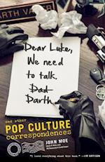 Dear Luke, We Need To Talk, Darth