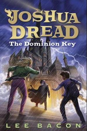 Joshua Dread: The Dominion Key