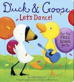 DUCK & GOOSE LETS DANCE-BOARD
