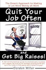 Quit Your Job Often and Get Big Raises!
