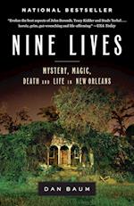 Nine Lives: Mystery, Magic, Death, and Life in New Orleans