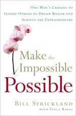 Make the Impossible Possible