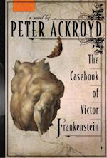 Casebook of Victor Frankenstein