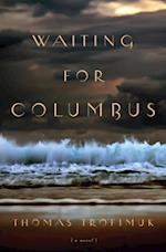 Waiting For Columbus