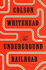 Underground Railroad (Pulitzer Prize Winner) (National Book Award Winner) (Oprah's Book Club)