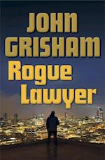 Grisham, J: Rogue Lawyer
