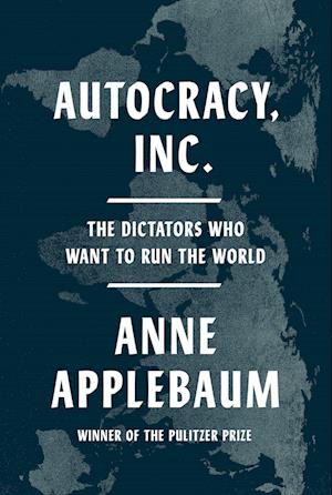 Autocracy, Inc.