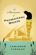 Summer of Permanent Wants