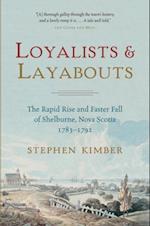 Loyalists and Layabouts