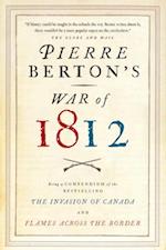 Pierre Berton's War of 1812