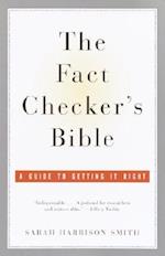 The Fact Checker's Bible