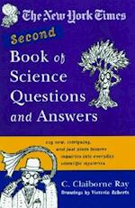 The New York Times Second Book of Science Questions and Answers