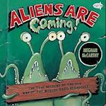 Aliens are Coming!