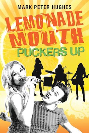 Lemonade Mouth Puckers Up