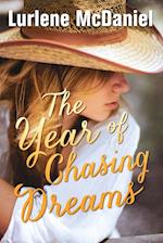 The Year of Chasing Dreams