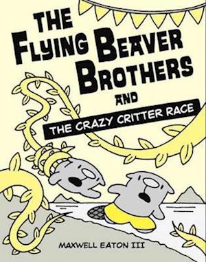 The Flying Beaver Brothers and the Crazy Critter Race