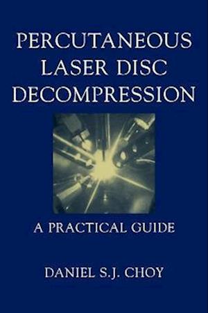 Percutaneous Laser Disc Decompression