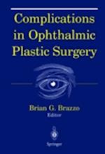 Complications in Ophthalmic Plastic Surgery