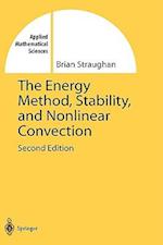 The Energy Method, Stability, and Nonlinear Convection