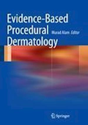 Evidence-Based Procedural Dermatology