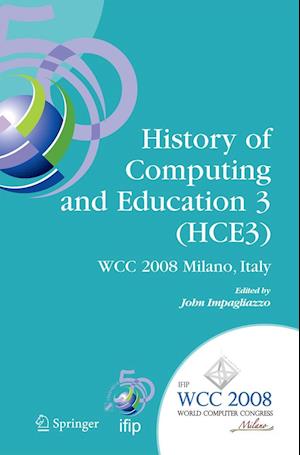 History of Computing and Education 3 (HCE3)